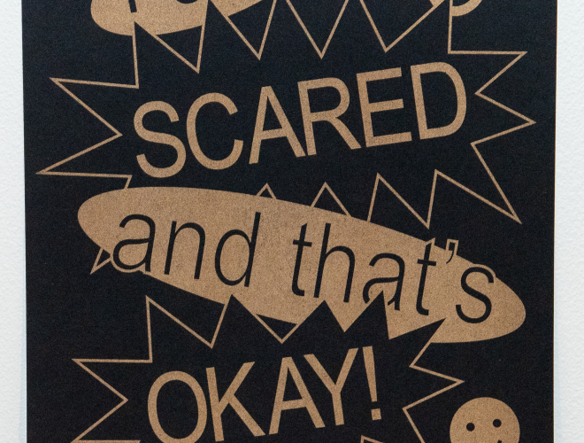 Sign that says "I am so scared and that's okay!"
