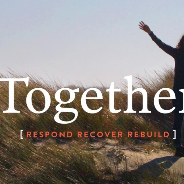 "Together. Respond, recover, rebuild."