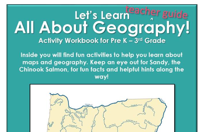 Cover of All about Geography Student Activity book teacher version. Workbook for pre-k to 3rd grade.  Page features outline map of Oregon