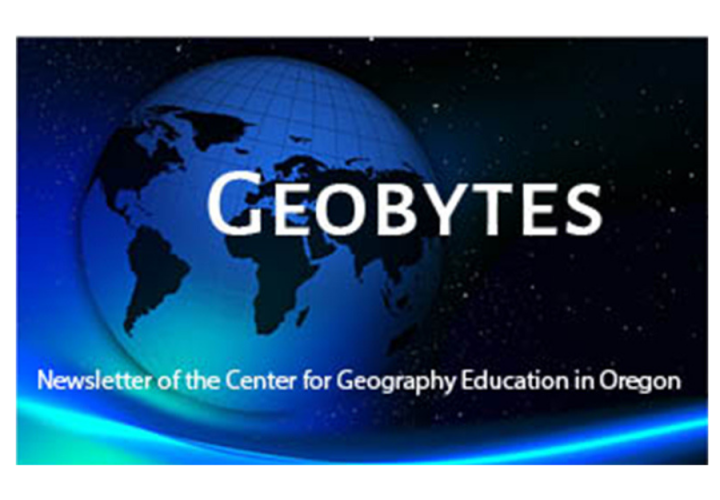 Geobytes: Newsletter of the Center for Geography Education in Oregon