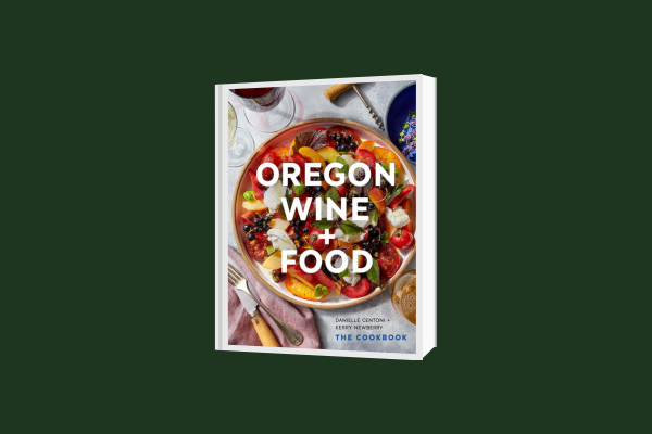 Book cover of "Oregon Wine + Food" by Kerry Newberry
