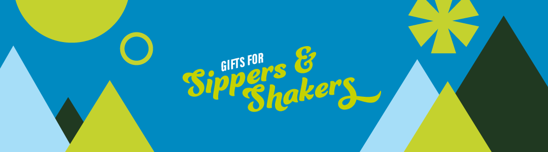 Gifts for Sippers and Shakers