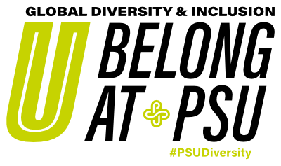 Logo that reads Global Diversity and Inclusion U Belong at PSU #PSU Diversity
