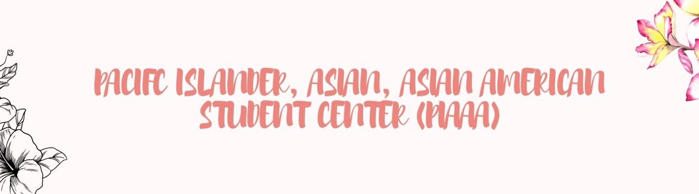 PSU Pacific Islander, Asian & Asian American Center