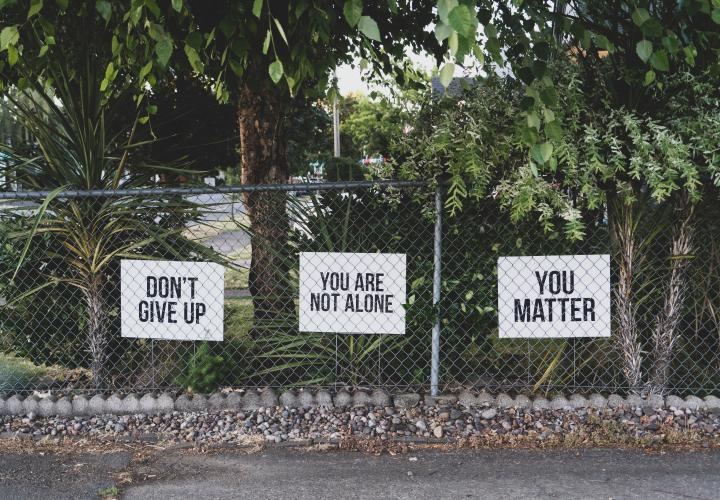 Don't give up. You are not alone. YOU matter.