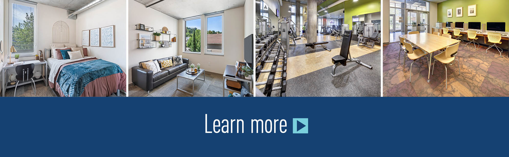 Interior bedroom, living room, gym and computer room above text 'Learn More'