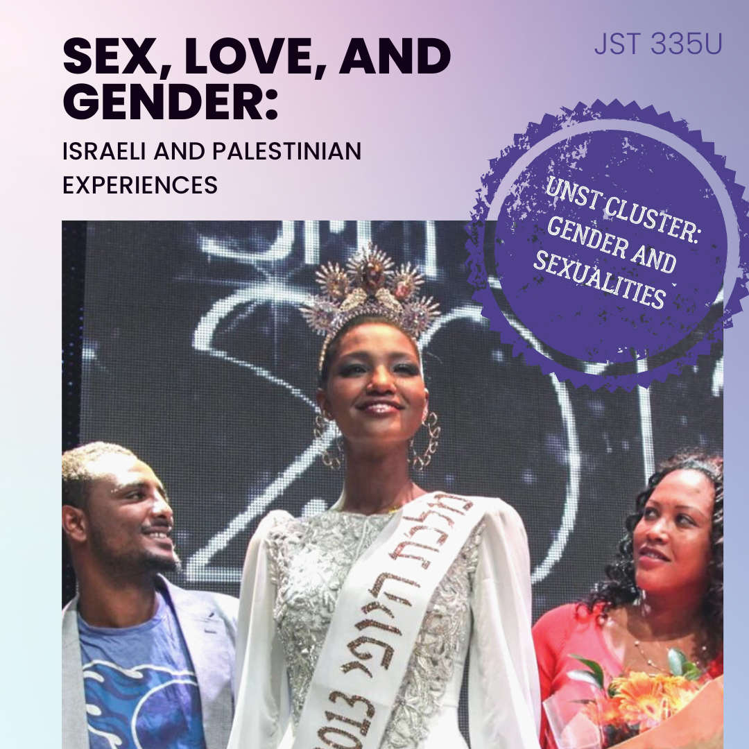 JST 335U Sex, Love, and Gender: Israeli and Palestinian Experiences Square