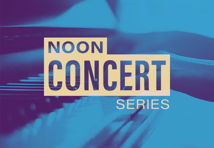 Piano Noon Concert Series