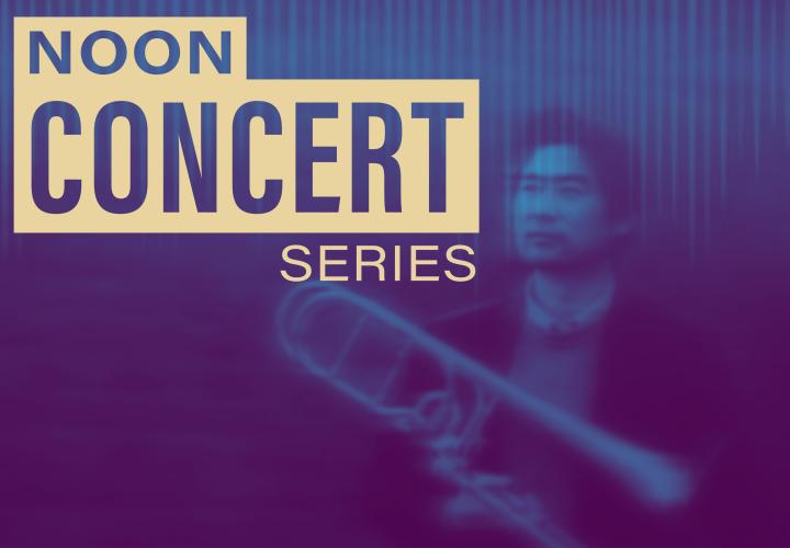 Noon Concert. Image of Li Kuang with trombone