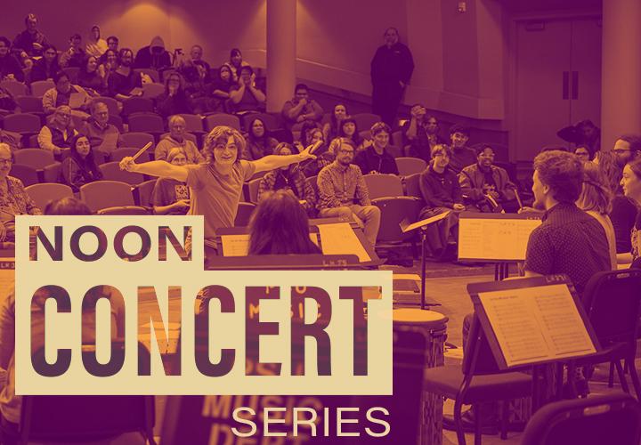 Student conducting a student ensemble with audience watching. Text says, "Noon Concert Series."