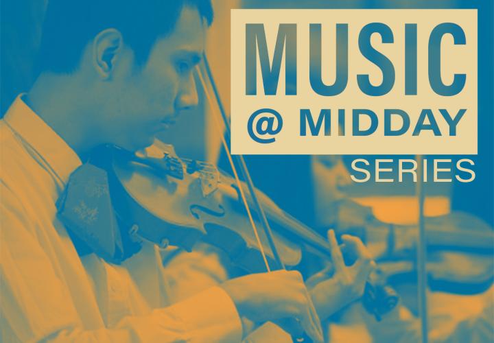 A man playing violin. Text reads: Music @ Midday Series