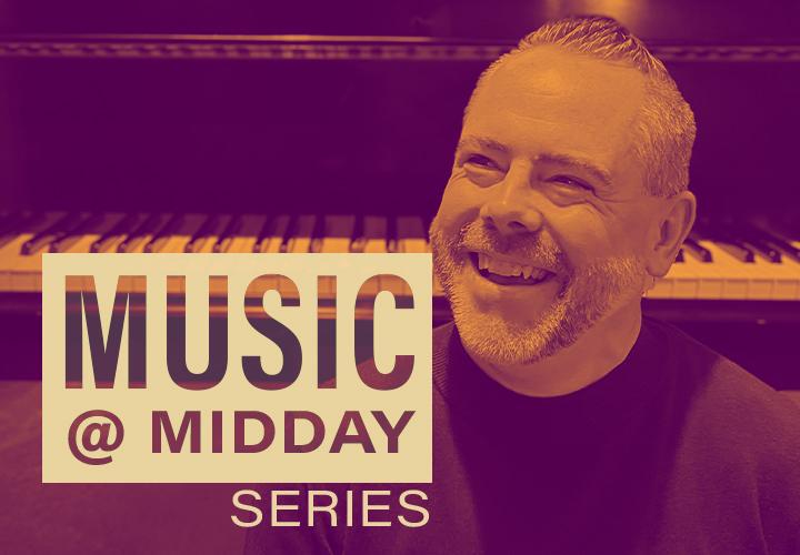 Duotone headshot of Chad R. Bowles smiling with a piano behind him. Text reads: Music @ Midday Series.
