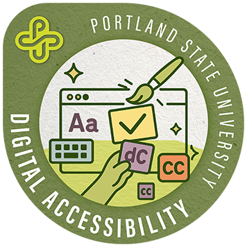 Badge reading “Portland State University – Digital Accessibility.” Illustration of a hand interacting with a computer screen and icons for accessible content, including text, color contrast, keyboard, and captions.
