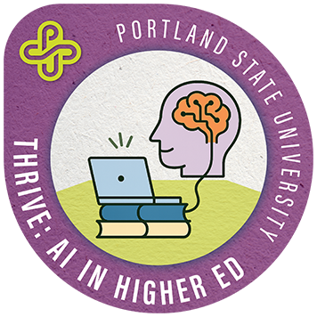 Badge reading “Portland State University – THRIVE: AI in Higher Ed.” Illustration of a laptop resting on books with a stylized head and brain, symbolizing artificial intelligence in education.