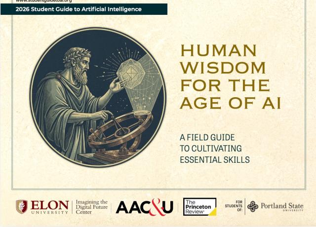 Cover of the "2026 Student Guide to Artificial Intelligence." A classical engraving-style illustration shows a bearded Greek philosopher in a laurel wreath and toga reaching toward a glowing geometric crystal above an astronomical device. Bold gold title reads "Human Wisdom for the Age of AI," with the subtitle "A Field Guide to Cultivating Essential Skills." Logos for Elon University, AAC&U, The Princeton Review, and Portland State University appear along the bottom.