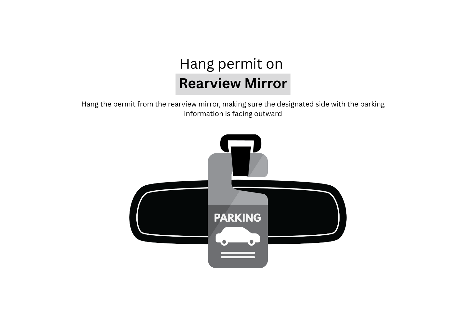 Hang parking permit on Rearview Mirror
